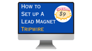How to Set up a Lead Magnet Tripwire
